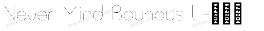 Never Mind Bauhaus L字体转换